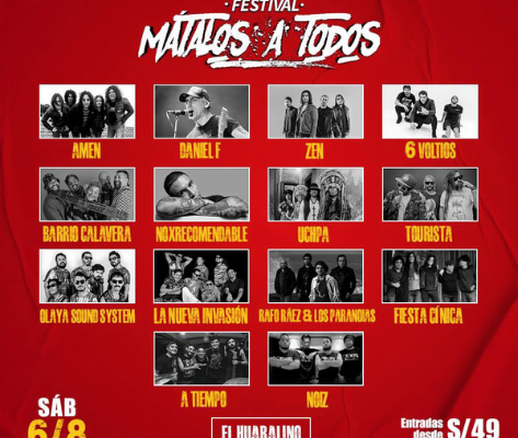 festival matalos a todos el huaralino 06 agosto amen, daniel F, no recomendable barrio calavera